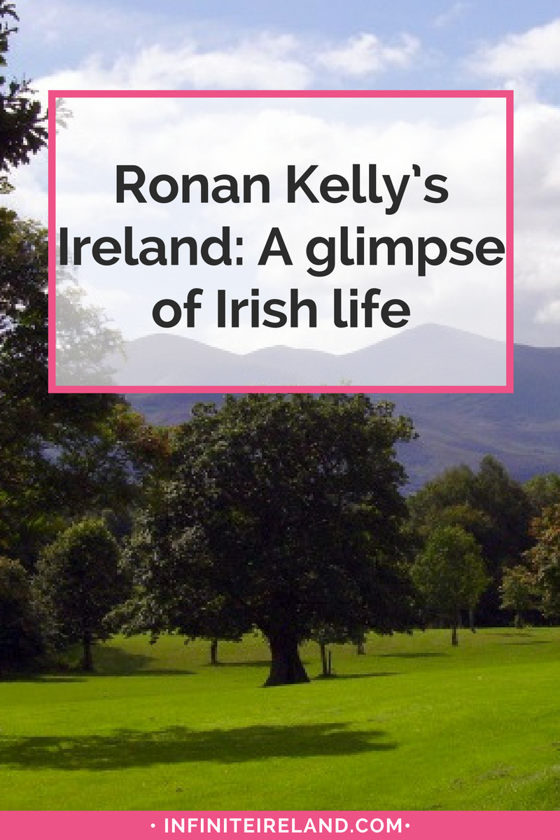 Ronan Kelly's Ireland
